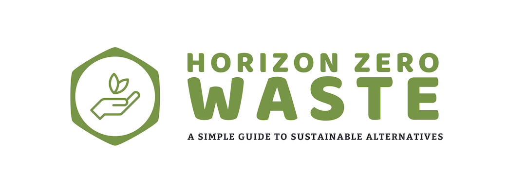 Horizon Zero Waste - A simple guide to sustainable alternatives